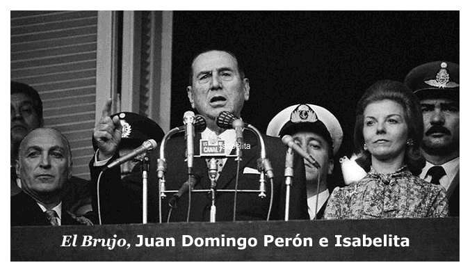 El Brujo, Juan Domingo Perón e IsabelitaEl Brujo, Juan Domingo Perón e Isabelita